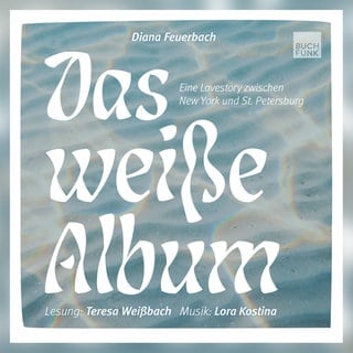 „Das weiße Album“ von Diana Feuerbach