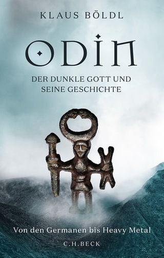 Klaus Böldl - Odin. Der dunkle Gott und seine Geschichte