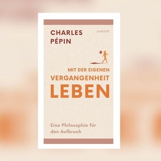 Charles Pépin - Mit der eigenen Vergangenheit leben