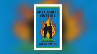 Ayana Mathis - Am Flussufer ein Feuer