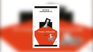 Witold Gombrowicz: Trans-Atlantik