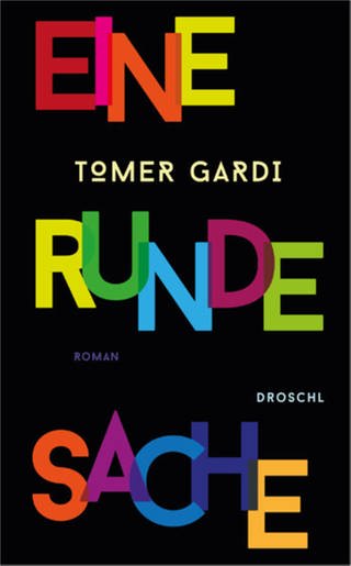 Cover des Buches Tomer Gardi: Eine runde Sache