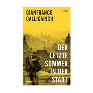 Cover des Buches Gianfranco Calligarich: Der letzte Sommer in der Stadt