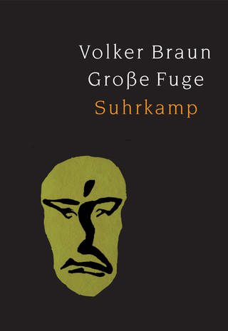 Cover zum Buch Volker Braun: Grosse Fuge