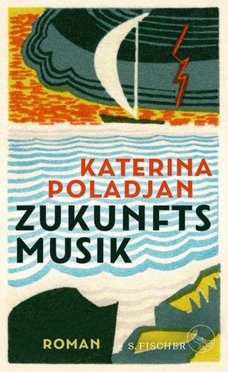 Cover des Buches "Zukunftsmusik" von Katerina Poladjan