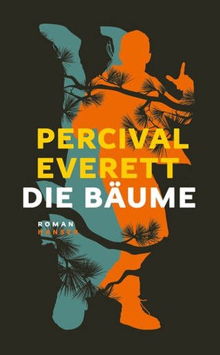 Cover des Buches: Percival Everett: Die Bäume