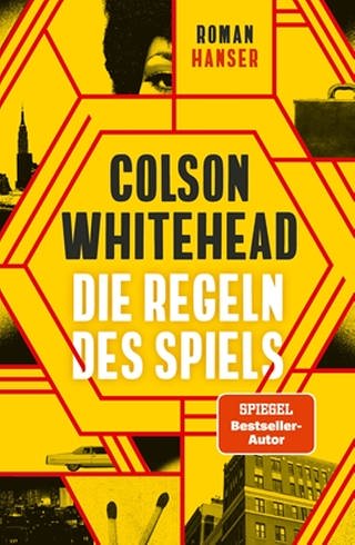 Cover des Buches Colson Whitehead: Die Regeln des Spiels