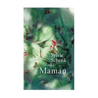 Cover des Buches Sylvie Schenk: Maman