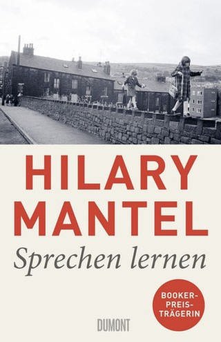 Cover des Buches Hilary Mantel: Sprechen lernen