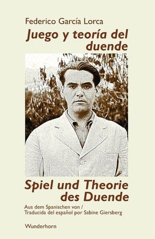 Cover des Buches Federico García Lorca: Spiel und Theorie des Duende. Juego y teoría del duende