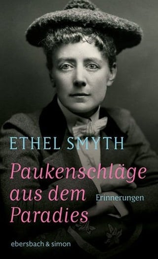 Cover des Buches Paukenschläge aus dem Paradies. Erinnerungen von Ethel Smyth