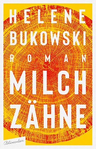 Helene Bukowski: Milchzähne