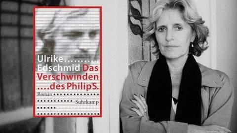 Ulrike Edschmid und ihr Buch "Das Verschwinden des Philip S."