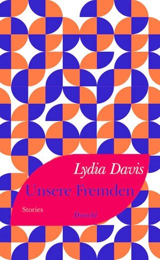 Cover des Buches Lydia Davis: Unsere Fremden