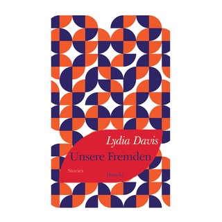 Cover des Buches Lydia Davis: Unsere Fremden