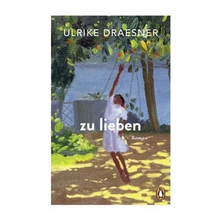 Cover des Buches Ulrike Draesner: zu lieben