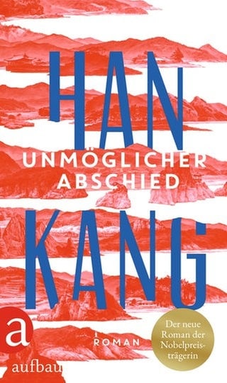 Cover des Buches Han Kang: Unmöglicher Abschied