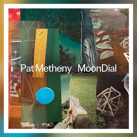 CD „MoonDial“ von Pat Metheny