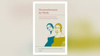 Buch-Cover: Herzensschwestern der Musik – Pauline Viardot und Clara Schumann