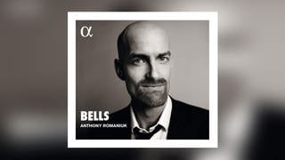 CD-Cover Anthony Romaniuk "Bells"