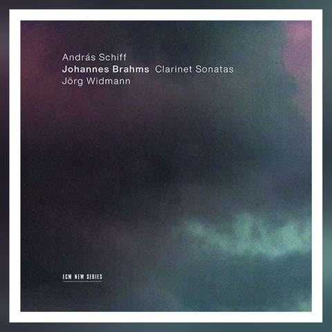 Jörg Widmann & Andras Schiff: Johannes Brahms: Sonaten für Klarinette & Klavier op.120 Nr.1 & 2