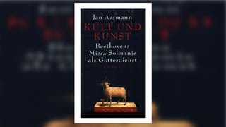 Jan Assmanns Buch „Beethovens Missa Solemnis als Gottesdienst“