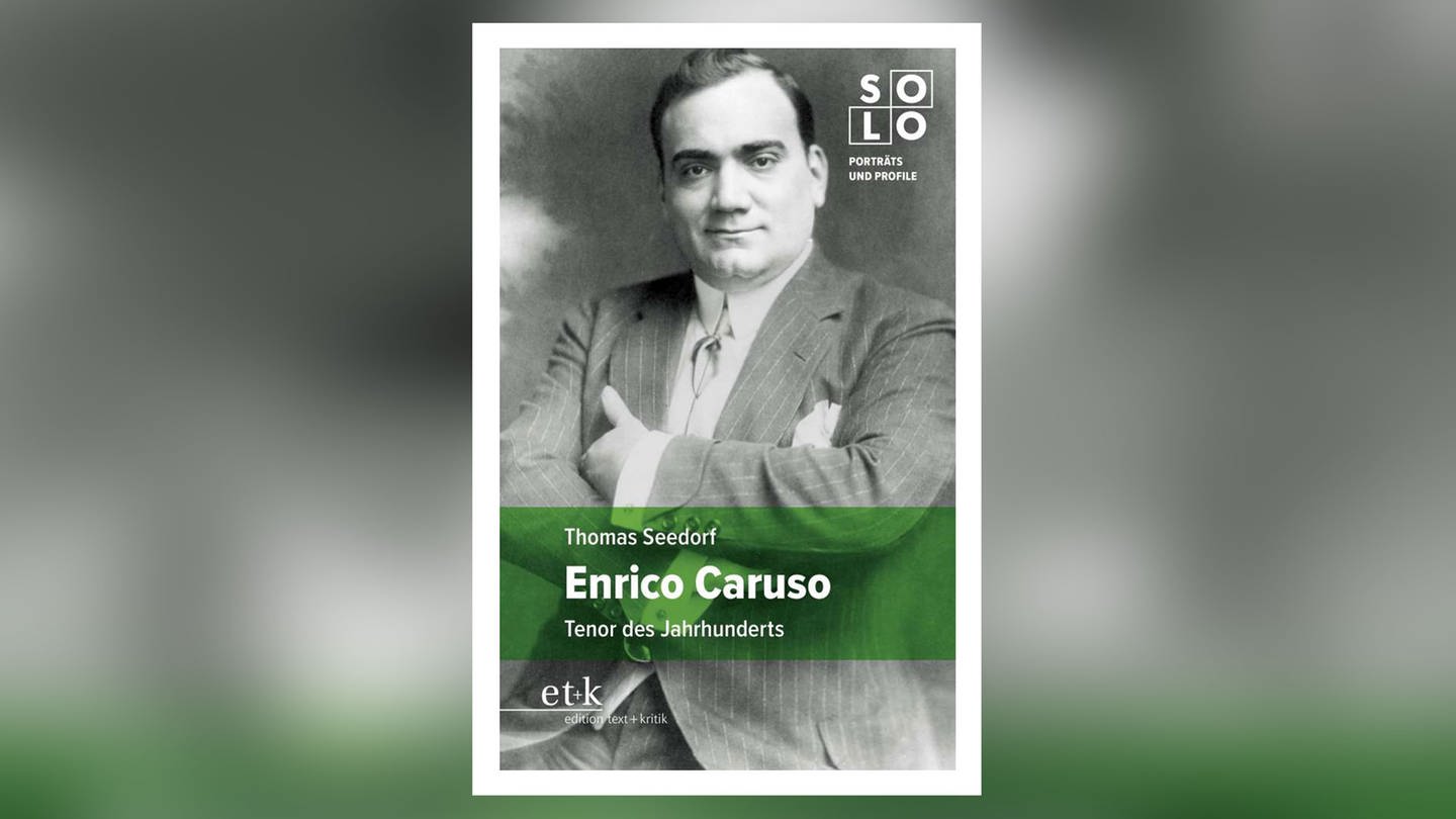 Thomas Seedorf: Enrico Caruso
