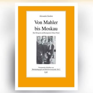 Von Mahler bis Moskau