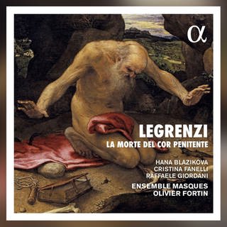 Sündige Musik: Giovanni Legrenzis „La Morte del cor penitente“