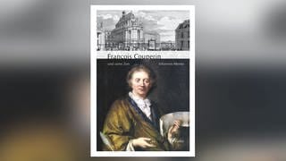 Johannes Menke: François Couperin und seine Zeit