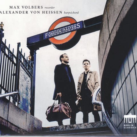 Max Volbers & Alexander von Heissen: Foreign Masters (CD-Cover)