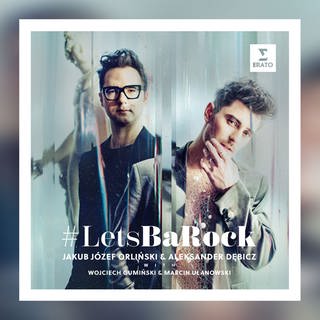 Album-Cover: #LetsBaRock mit Jakub Józef Orliński