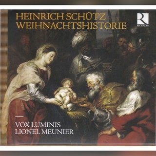 Album-Cover: Heinrich Schütz: Historia der Geburt Christi – mit Vox Luminis und Lionel Meunier