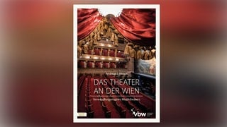 Buch-Cover: „Das Theater an der Wien“ von Andreas J. Hirsch