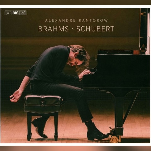 Album-Cover: Alexandre Kantorow mit Schubert, Liszt und Brahms