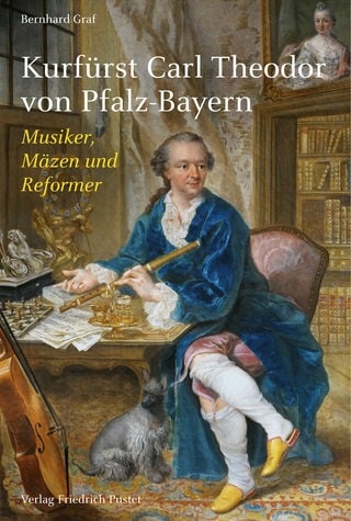 Bernhard Graf: Kurfürst Carl Theodor von Pfalz-Bayern (Buchcover)