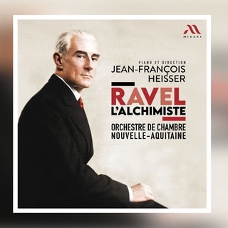 Album-Cover: Orchesterwerke von Maurice Ravel und das Klavierkonzert mit Jean-François Heisser