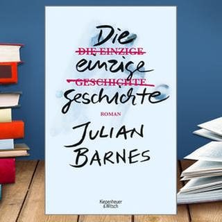 Buchcover: Julian Barnes: Die einzige Geschichte