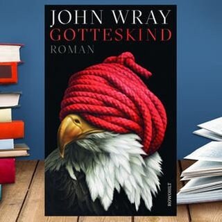 Buchcover:  John Wray: Gotteskind