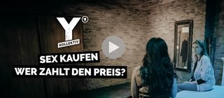 Sexworkerin (li.) im Gespräch mit Journalistin vom Y-Kollektiv zur Folge „Sex kaufen – Wer zahlt den Preis?“