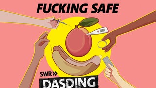 DASDING Podcast "fucking safe"