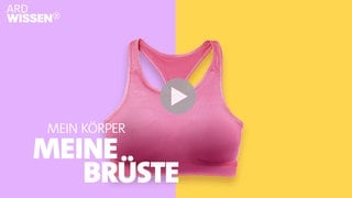 Cover der Doku "Mein Körper - meine Brüste" mit Playbutton