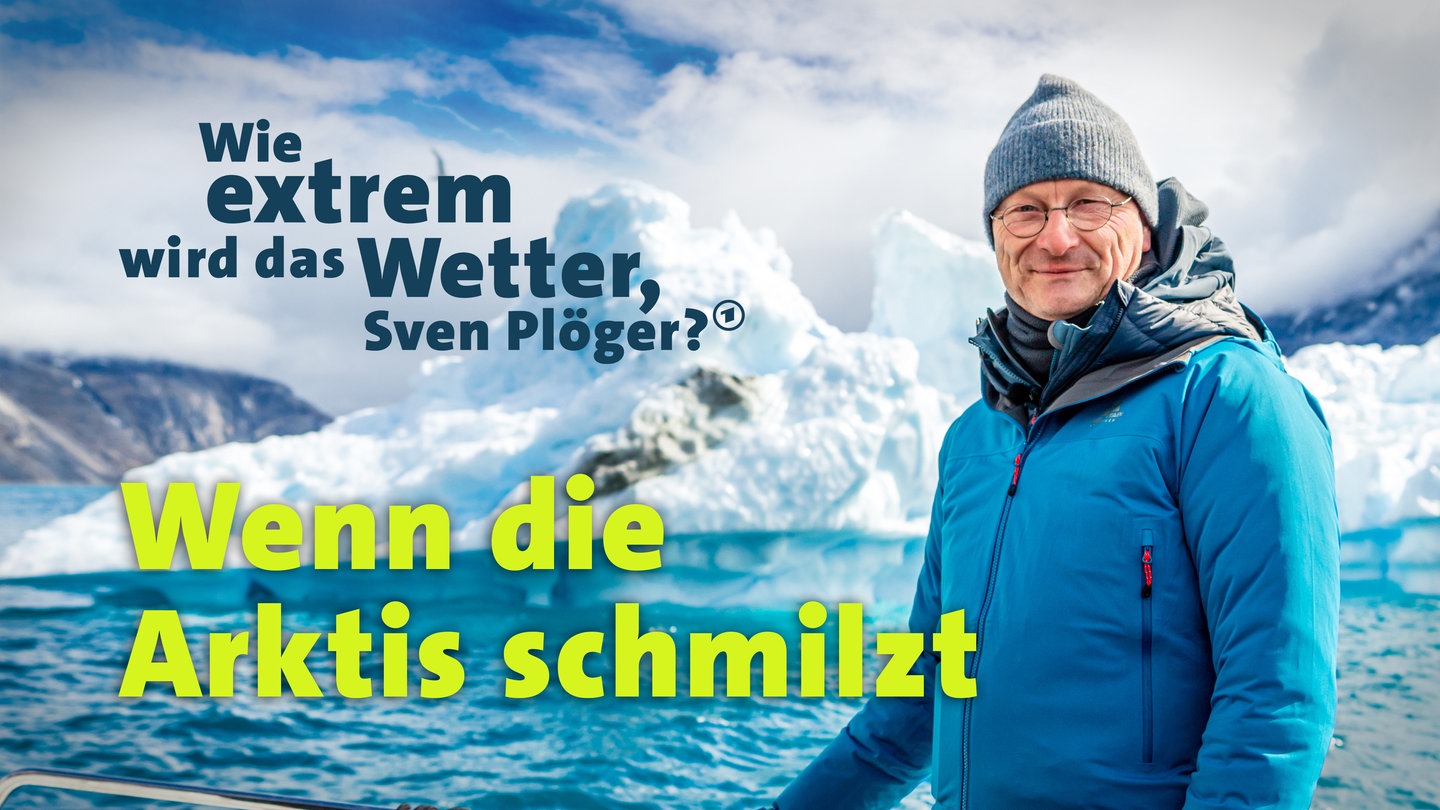 Der Meteorologe Sven Plöger begleitet Forschende an spektakläre Schaupltze in Gröland, um herauszufinden, welche Folgen das Geschehen hat, auch für Wetterextreme bei uns in Deutschland