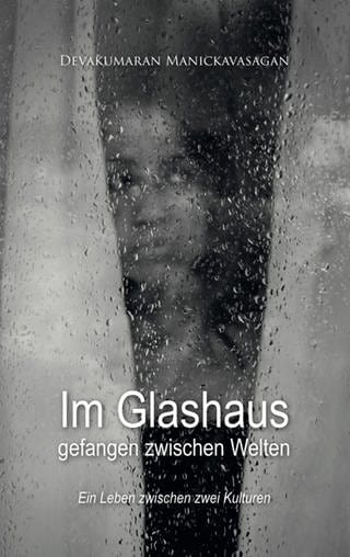 Deva Manick - Im Glashaus - Buchcover