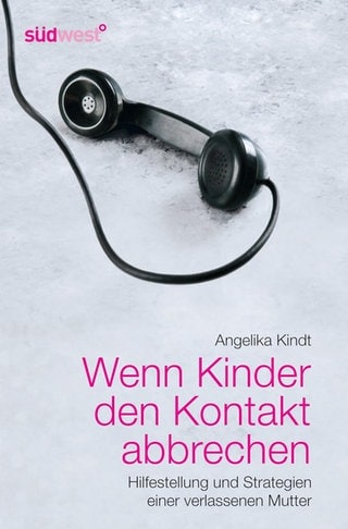 Angelika Kindt - Wenn Kinder den Kontakt abbrechen - Buchcover