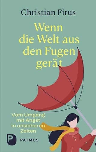 Christian Firus - Wenn die Welt aus den Fugen gerät - Buchcover