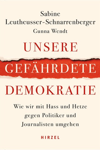 Sabine Leutheusser-Schnarrenberger, Gunna Wendt: “Unsere gefährdete Demokratie. 