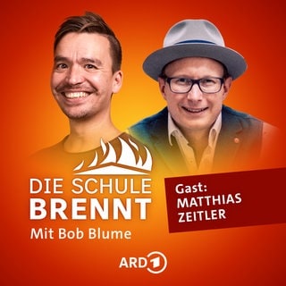 Matthias Zeitler und Bob Blume auf dem Podcast-Cover von "Die Schule brennt – Mit Bob Blume"